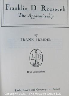 Books: (3) Volume Set; FDR-The Apprenticeship; FDR-The Ordeal; and FRD-The Triumph; authored by Frank Freidel