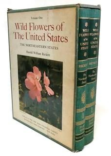 Wild Flowers of The United States, The Northeastern States -  Harold Rickett. Two Volumes Set in Slipcase.