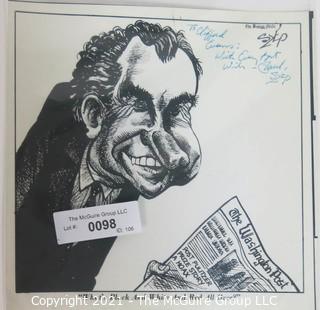 Political Cartoon by Paul Szep for the Boston Globe, Signed and Dedicated to Clifford Evans.  Measures approximately 9.5" x 9.5".   Paul Michael Szep is a political cartoonist. He was the chief editorial cartoonist at the Boston Globe from 1967 to 2001 and has been syndicated to hundreds of newspapers worldwide. He won the Pulitzer Prize twice for Editorial Cartooning in 1974 and 1977. Szep also won the prestigious international Thomas Nast Prize. 