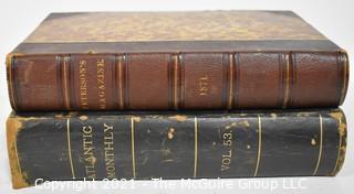 Two 19th c Vintage Bound Collections of Magazines; "The Atlantic Magazine" and "Peterson's"