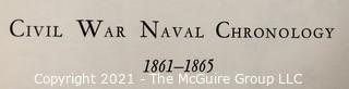 2 Books: "Civil War Naval Chronology; 1861-1865; and, "Our Many Sided Navy" by R. W. Neeser