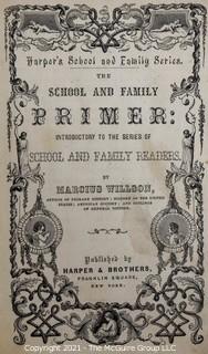 Book:"School and Family Primer" by Marcus Willson; published by Harper and Brothers, New York