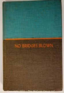 Books: Historical: including "No Bridges Blown" by William Dreux