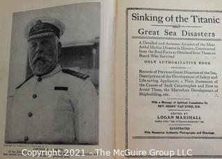 1912 First Edition Copy of "The Sinking of the Titanic & Great Sea Disasters,Thrilling Stories of Survivors with Photographs & Sketches" by Logan Marshall.