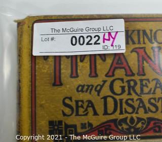 1912 First Edition Copy of "The Sinking of the Titanic & Great Sea Disasters,Thrilling Stories of Survivors with Photographs & Sketches" by Logan Marshall.