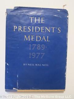 The President's Medal; 1789-1977