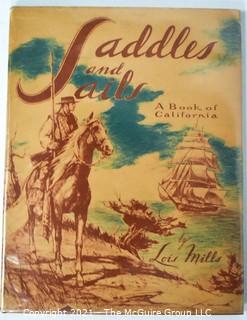 Vintage 1949 Saddles and Sails A Book of California by Lois Mills and Illustrated by Betty Le Mohn