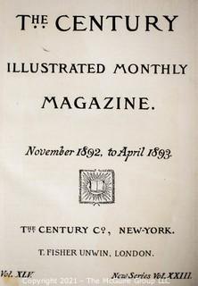 Two (2) Bound "The Century Illustrated Monthly Magazine" Volume XLV 1892 - 1893 & Volume XLVL 1893