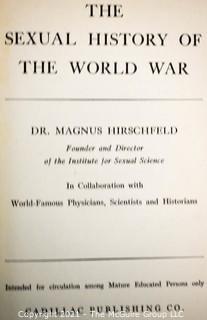 1937 Edition of The History of Prostitution: Its Extent, Causes and Effects Throughout the World by William W. Sanger and 1941 Edition of The Sexual History Of World War II
By Hirschfeld, Magnus
