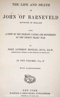 Two (2) Volume Set of The Life and Death of John Barneveld by John L. Motley Harper and Brothers 1874