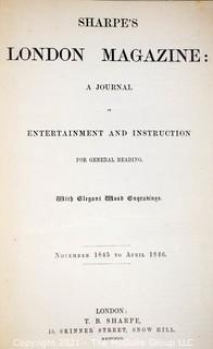 Two (2) Bound Volumes of the 1845 - 1846 Sharpe's London Magazine, A Journal - Entertainment & Instruction, Multiple Authors and Illustrators.