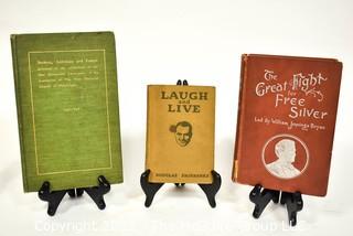 Book Titles: "The Great Fight for Free Silver", "Laugh and Live" and "Addresses published by the Unitarian Church of Philadelphia"