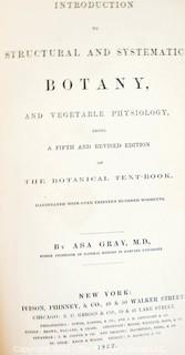 Introduction To Structural And Systemic Botany, Illustrated With Over Thirteen Hundred Woodcuts By Gray, Asa. c 1862 