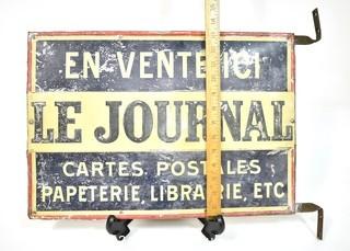 Antique French Metal Double Sided Merchant Sign for "En Vente Ici Le Journal Carte Postales Papeterie Librairie" or "On Sale Here Newspaper Postcard Stationery Bookstore".  Measures 13" x 19"