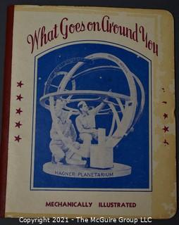 Author Autographed Copy of the book titled "What Goes on Around You" - F.H. Hagner; Hagner Planatarium, San Antonio, TX.  Astronomy.