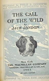 Early Edition of The Call of the Wild by Jack London. Published by MacMillan, 1903. 0164SM
