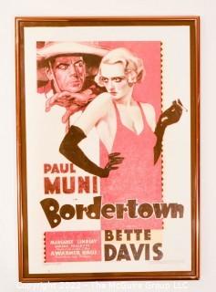 Framed Under Glass Copy of Lobby Card for "Bordertown" Starring Bette David and Paul Muni. Measures 11" x 16". 