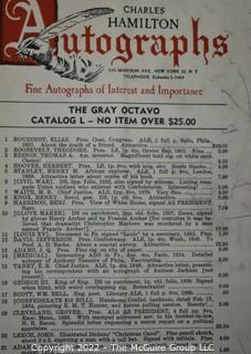 Lot 11.  Charles Hamilton.  164 items.  Auction catalogs 1-166, from May 16, 1963 to November 29, 1984 (missing nos. 69 and 158).  Most include separate list of prices realized.  The first auction was held at the Gotham Hotel, located on Fifth Avenue at 55th Street.  Auction 166 was held at the Omni Park Central, Seventh Avenue at 56th Street. 

Charles Hamilton Autographs. Catalogs.  43 items. In Catalog 25 is this information: “To avoid confusion in identifying our catalogs, we have decided to designate them all by number. Since we have issued ten large catalogs (1 to 10, inclusive), and fourteen Gray Octavos (A to O, inclusive, omitting the letter I), this catalog becomes Number 25. The next will be Number 26.” This group includes 1, 3, 4, 6-10, A, D, E, F, H, J, K, L, M, N, O, 25-46, 48, 49.  Unfortunately, the catalogs are not dated. Internal evidence suggests they are from the late 1950s to 1965.

Charles Hamilton Galleries.  1 item.  Catalog 1.  Postmark of Nov. 5, 1984.  Letter