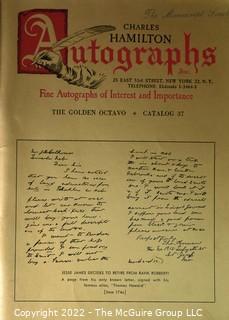 Lot 11.  Charles Hamilton.  164 items.  Auction catalogs 1-166, from May 16, 1963 to November 29, 1984 (missing nos. 69 and 158).  Most include separate list of prices realized.  The first auction was held at the Gotham Hotel, located on Fifth Avenue at 55th Street.  Auction 166 was held at the Omni Park Central, Seventh Avenue at 56th Street. 

Charles Hamilton Autographs. Catalogs.  43 items. In Catalog 25 is this information: “To avoid confusion in identifying our catalogs, we have decided to designate them all by number. Since we have issued ten large catalogs (1 to 10, inclusive), and fourteen Gray Octavos (A to O, inclusive, omitting the letter I), this catalog becomes Number 25. The next will be Number 26.” This group includes 1, 3, 4, 6-10, A, D, E, F, H, J, K, L, M, N, O, 25-46, 48, 49.  Unfortunately, the catalogs are not dated. Internal evidence suggests they are from the late 1950s to 1965.

Charles Hamilton Galleries.  1 item.  Catalog 1.  Postmark of Nov. 5, 1984.  Letter