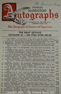 Lot 11.  Charles Hamilton.  164 items.  Auction catalogs 1-166, from May 16, 1963 to November 29, 1984 (missing nos. 69 and 158).  Most include separate list of prices realized.  The first auction was held at the Gotham Hotel, located on Fifth Avenue at 55th Street.  Auction 166 was held at the Omni Park Central, Seventh Avenue at 56th Street. 

Charles Hamilton Autographs. Catalogs.  43 items. In Catalog 25 is this information: “To avoid confusion in identifying our catalogs, we have decided to designate them all by number. Since we have issued ten large catalogs (1 to 10, inclusive), and fourteen Gray Octavos (A to O, inclusive, omitting the letter I), this catalog becomes Number 25. The next will be Number 26.” This group includes 1, 3, 4, 6-10, A, D, E, F, H, J, K, L, M, N, O, 25-46, 48, 49.  Unfortunately, the catalogs are not dated. Internal evidence suggests they are from the late 1950s to 1965.

Charles Hamilton Galleries.  1 item.  Catalog 1.  Postmark of Nov. 5, 1984.  Letter