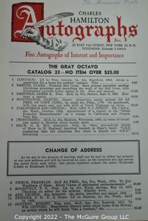 Lot 11.  Charles Hamilton.  164 items.  Auction catalogs 1-166, from May 16, 1963 to November 29, 1984 (missing nos. 69 and 158).  Most include separate list of prices realized.  The first auction was held at the Gotham Hotel, located on Fifth Avenue at 55th Street.  Auction 166 was held at the Omni Park Central, Seventh Avenue at 56th Street. 

Charles Hamilton Autographs. Catalogs.  43 items. In Catalog 25 is this information: “To avoid confusion in identifying our catalogs, we have decided to designate them all by number. Since we have issued ten large catalogs (1 to 10, inclusive), and fourteen Gray Octavos (A to O, inclusive, omitting the letter I), this catalog becomes Number 25. The next will be Number 26.” This group includes 1, 3, 4, 6-10, A, D, E, F, H, J, K, L, M, N, O, 25-46, 48, 49.  Unfortunately, the catalogs are not dated. Internal evidence suggests they are from the late 1950s to 1965.

Charles Hamilton Galleries.  1 item.  Catalog 1.  Postmark of Nov. 5, 1984.  Letter