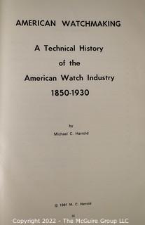 Books: Fine Carriage Clocks by Joseph Finelli; American Watchmaking by Michael C. Harrold; and American Pocket Watches by Cooksey Shugart