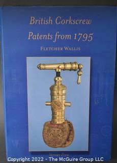 Antique Cork Screw Collection and Book: British Cork Screw Patents from 1795 by Fletcher Wallis