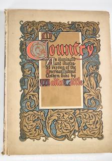 Book: My Country: An Illuminated and Illustrated Version of the American National Anthem done by Walter Little.  