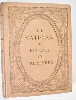 Book: The Vatican - Its History -Its Treasures. 1914. Published by Letters and Arts 