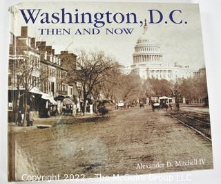 Book: Washington DC- Then and Now by Alexander D. Mitchell IV