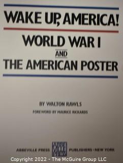 Wake Up, America. World War I and the American Poster, Hardcover, 1988 by Walton Rawls 