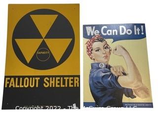 Reproduction Metal Fallout Shelter and WW II Rosie the Riveter Metal Signs. 