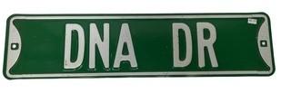 New DNA Drive Metal Street Sign. 