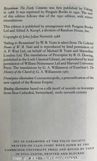 Byzantium, 3 Volumes: The Early Centuries, The Apogee, The Decline and Fall
John Julius Norwich Published by The Folio Society. In case