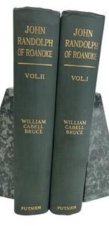 John Randolph of Roanoke by William Cabell Bruce 1922. Two volumes.