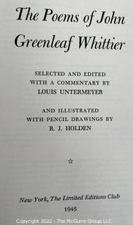 1945 Limited Editions Club of New York: "The Poems of Whittier" Illustrated with Pencil Drawings by R.J. Holden. Hand Numbered #425 and Hand Signed by the Illustrator.