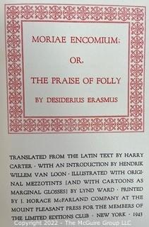 1943 Limited Editions Club of New York: "The Praise of Folly" by Desiderius Erasmus. Illustrated with Original Mezzotints by Lynd Ward. Hand Numbered # 425 and Hand Signed by the Illustrator.