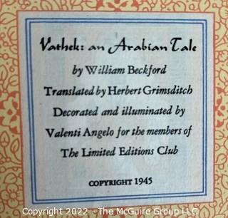 1945 Limited Editions Club of New York: "Vathek: An Arabian Tale" by William Beckford. Decorated and Illuminated by Valenti Angelo. Leather Bound with Slip Cover. Numbered #425 and Signed by the Illuminator.