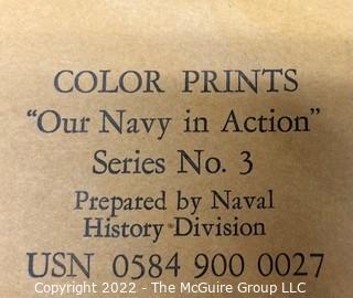 Series of Large Format Color Prints "Our Navy in Action" prepared by The Naval History Division 