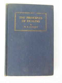 Book Title: "The Principles of Healing" by H.B. Jeffrey; third edition; pub by Ruth Laighton; 1939