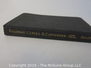 Academic Book Title: "Railroad Curves and Earthworks" by Allen; Sixth Edition; 1920; McGraw-Hill