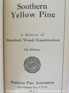 Academic Book Title: "Southern Yellow Pine: A Manual of Standard Wood Construction" by Southern Pine Association; 1920 