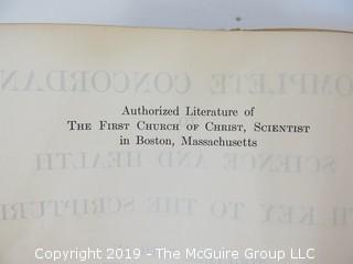 Religous Book: "A Complete Concordance to Science and Health with Key to the Scriptures" by Mary Baker Eddy; 1933; President of the Massachusetts Metaphysical College, Boston    About the author: Mary Baker Eddy (1821-1910) was an influential American author, teacher, and religious leader, noted for her groundbreaking ideas about spirituality and health, which she named Christian Science. She articulated those ideas in her major work, Science and Health with Key to the Scriptures, first published in 1875. Four years later she founded the Church of Christ, Scientist, which today has branch churches and societies around the world. In 1908 she launched The Christian Science Monitor, a leading international newspaper, the recipient, to date, of seven Pulitzer Prizes.  