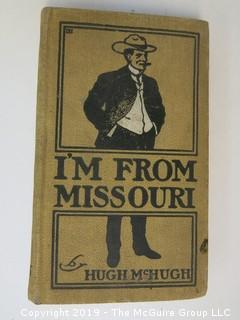 Book Title: "I'm From Missouri" by Hugh McHugh; 1904