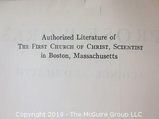 Religous: 1925 "Prose Works Other Than Science and Health; Religious: by Mary Baker Eddy; authorized by The First Church of Christ, Scientist; Boston    About the Author: Mary Baker Eddy (1821-1910) was an influential American author, teacher, and religious leader, noted for her groundbreaking ideas about spirituality and health, which she named Christian Science. She articulated those ideas in her major work, Science and Health with Key to the Scriptures, first published in 1875. Four years later she founded the Church of Christ, Scientist, which today has branch churches and societies around the world. In 1908 she launched The Christian Science Monitor, a leading international newspaper, the recipient, to date, of seven Pulitzer Prizes.