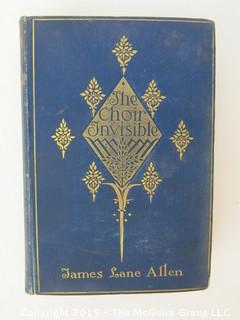 Book Title: "The Choir Invisible" by James Lane Allen; 1898, The MacMillan Co.