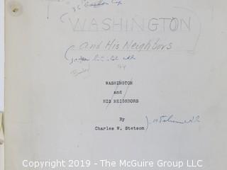 Book Title:  "Washington and His Neighbors" by Charles W. Stetson; pub in 1956 by Garrett and Massie; including research materials used in writing the book and the typed manuscript as sent to the publisher