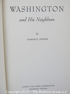 Book Title:  "Washington and His Neighbors" by Charles W. Stetson; pub in 1956 by Garrett and Massie; including research materials used in writing the book and the typed manuscript as sent to the publisher