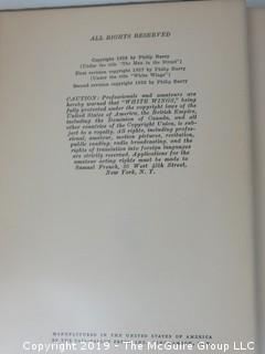 (8) Books of Plays Written by Philip Barry; best known for "The Philadelphia Story", adapted to the silver screen starring Katharine Hepburn, Cary Grant and Jimmy Stewart; all inscribed to his parents.  (52 photos) {Description altered Feb 21 @ 12:05pm ET} 