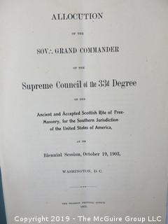 Free Masonry: "Allocution of the Sov. Grand Commander: Supreme Council of the 33rd Degree; 1903